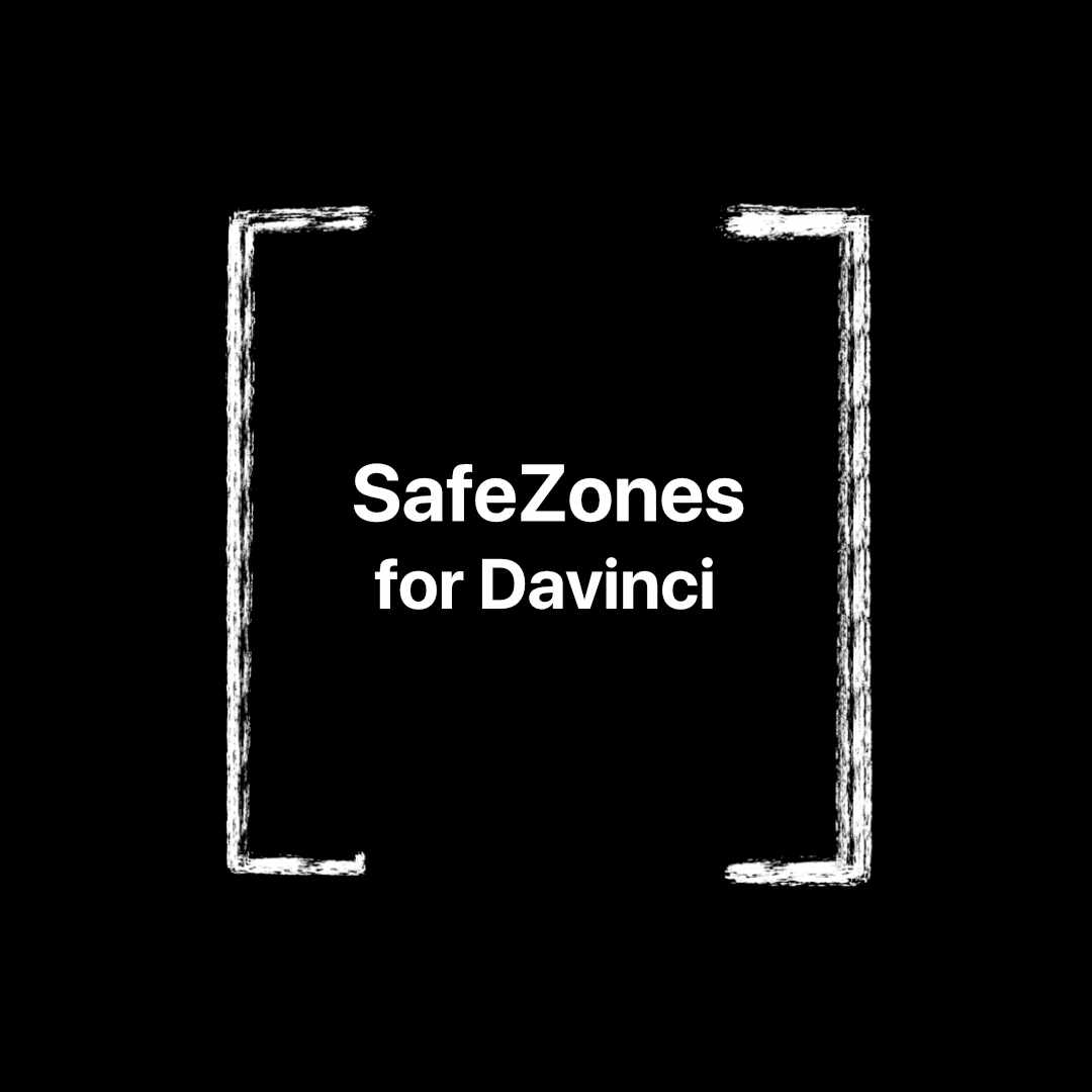 SafeZones for Davinci